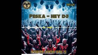 Peska  Hey Dj [upl. by Marika]