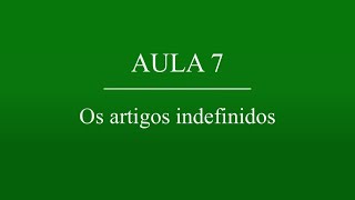 Aula de italiano 7  Gramática  Os artigos indefinidos  NÍVEL A1 [upl. by Beckett]