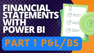 Financial Statements with Power BI  Part 1 PampLBS [upl. by Ramsa]