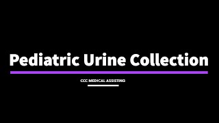 Pediaric Urine Collection [upl. by Ellehcil]