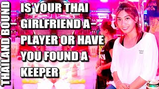 NAVIGATING LOVE IS MY THAI GIRLFRIEND GENUINE OR A SCAM  RELATIONSHIP INSIGHTS [upl. by Enilec539]