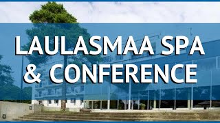 LAULASMAA SPA amp CONFERENCE 4 Таллин обзор – отель ЛАУЛАСМАА СПА ЭНД КОНФЕРЕНЦ 4 Таллин видео обзор [upl. by Aicemak]