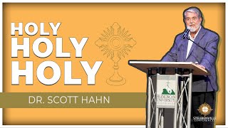 Dr Scott Hahn  Holy Holy Holy  Defending the Faith Adult Steubenville Conference [upl. by Aimahs71]