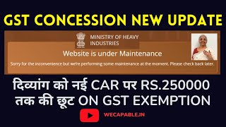 Divyangjan GST Exemption New Update 2024  दिव्यांग को नई Car पर Rs250000 तक की छूटGST Exempt [upl. by Grazia453]