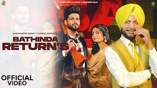 BATHINDA RETURNS Official Video Sukhwinder Sukhi  Gurlej Akhtar  New Punjabi Song  2024 [upl. by Nezah]