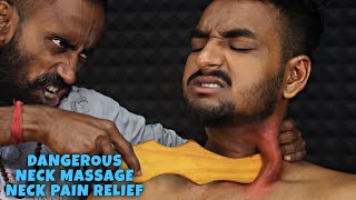 Dangerous Neck Massage amp Neck Pain Relief  Head Massage amp Neck Cracking  Neck Treatment ASMR [upl. by Ungley816]