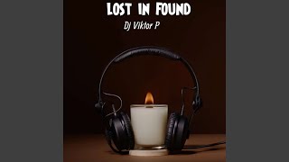 Lost in Found [upl. by Ahsillek645]