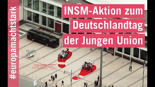 INSMAktion zum Deutschlandtag der Jungen Union [upl. by Enegue]