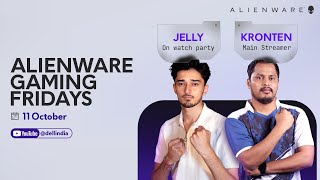 Alienware Gaming Fridays ft Jelly  11th Oct 2024  Watch Party [upl. by Westmoreland]