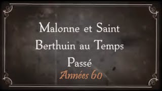 Malonne  45 minutes de la vie à lInstitut St Berthuin dans les années 60 [upl. by Gurias65]