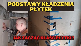 Podstawy kładzenia płytek jak zacząć kłaść płytki  jak rozplanować płytki na ścianie [upl. by Freddie]