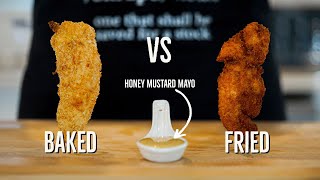 Chicken Tenders and Honey Mustard Mayonnaise  Baked Vs Fried [upl. by Eynaffit293]