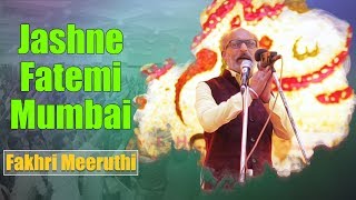 Jashn E Fatemi Qaiser Bagh Hall Mumbai  Fakhri Meeruthi 2019 [upl. by Westney]