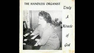 The Handless Organist [upl. by Ecnerol]