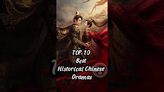 TOP 10 Best Historical Chinese Dramas chinesedrama drama xukai dramalist cdrama chinesedrama [upl. by Gnus629]