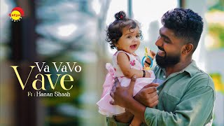 Va Vavo Vave Musical Cover  Ft Hanan Shaah  Satyam Audios [upl. by Cai]