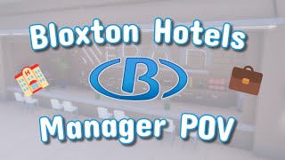 Bloxton Hotels Shift  Manager POV [upl. by Gibbeon]