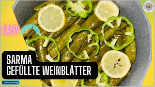 Sarma  Gefüllte Weinblätter  Gefüllte Weintraubenblätter mit Hackfleisch und Reis  ورق العنب [upl. by Dymoke172]