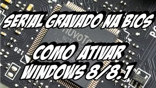 Ativar Windows 881 com serial gravado no Bios [upl. by Corell]