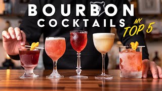 My TOP 5 bourbon cocktails that win every time [upl. by Keefe]