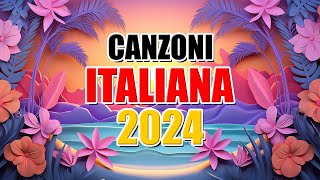 CANZONI ESTATE 2024  TORMENTONI DELL ESTATE 2024 🔥 HIT DEL MOMENTO 2024  MUSICA ITALIANA 2024 [upl. by Zina]