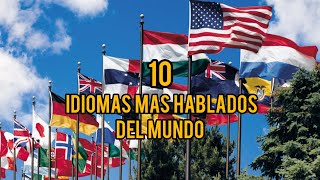 TOP10 IDIOMAS mas Hablados del MUNDO 4 Están en América [upl. by Eimerej]