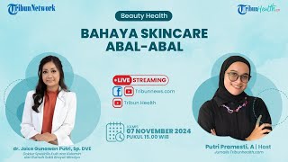 🔴BEAUTY HEALTH Bahaya Skincare Abalabal [upl. by Kimberlee]