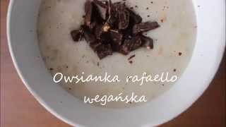 Owsianka kokosowa  rafaello wegańska [upl. by Oirretna]