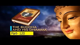 Buddha and his Dhamma Part 120 by Ven Vimalkitti Gunasiri [upl. by Leith]