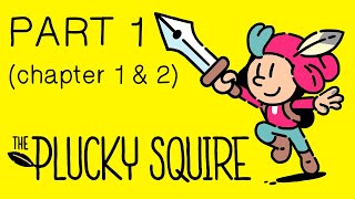 The Plucky Squire Walkthrough Part 1  Chapter 1 amp 2 100 No Commentary [upl. by Meikah]