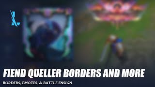 Fiend Queller Borders and More  Wild Rift [upl. by Jorgan125]