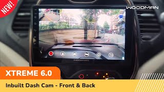 Woodman Xtreme 60 Android car stereo review  Woodman Xtreme 60 customer review with Dash camera [upl. by Aldus384]