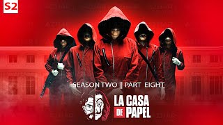 Money Heist  Waxay Dhaceen Bangiga Ugu Weyn Ee Lacagta Lagu Sameeyo  Season 2  Part 8 [upl. by Amilb]