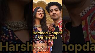 Harshad Chopda Girlfriends harshadchopda harshadchopra yehrishtakyakehlatahai pranalirathod [upl. by Tedmund840]