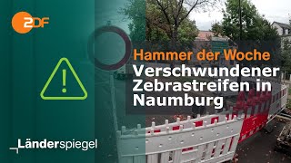 Verschwundener Zebrastreifen in Naumburg  Hammer der Woche vom 28924  ZDF [upl. by Ewart]