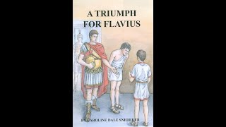 Audiobook  A Triumph fo Flavius  Chapter I  The Fathers Return  Tapestry of Grace [upl. by Rbma]