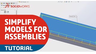 Simplify SOLIDWORKS Models for Assemblies  SOLIDWORKS User Tips and Tricks [upl. by Dexter]