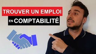 TROUVER UN EMPLOI EN COMPTABILITÉ Après un BTS CG  DCG [upl. by Asum]