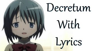 Decretum with lyrics Madoka Magica spoilers [upl. by Einaj]