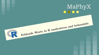 Fehlende Werte in R analysieren und behandeln – Einsteigerfreundliche Anleitung für missing values [upl. by Initsed]