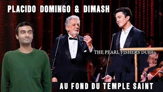 Dimash amp Placido Domingo  quotThe Pearl Fishers Duetquot quotAu fond du temple saintquot  ReactionReview [upl. by Reider]