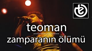 teoman  Zamparanın Ölümü [upl. by Eiggem]