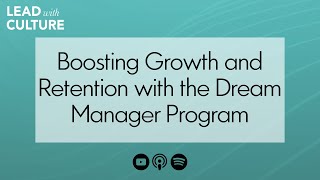 Boosting Growth and Retention with the Dream Manager Program [upl. by Adolfo577]