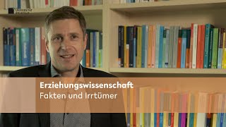 Erziehungswissenschaft Fakten und Irrtümer [upl. by Swanhilda]