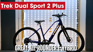 2023 Trek Dual Sport 2 Plus Hybrid Electric Bike Review [upl. by Ecitnirp716]