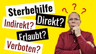 Sterbehilfe assistierter Suizid  Was ist rechtlich erlaubt [upl. by Atiekan]