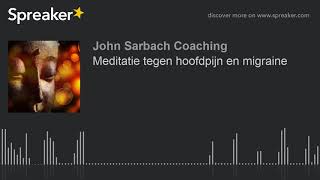 Meditatie tegen hoofdpijn en migraine [upl. by Ethbun]