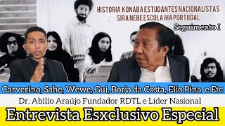 Entrevista Especial Dr Abílio Araújo Fundador RDTLIstória Knb Estudante Sira Iha PortuSeguiment I [upl. by Matthia]