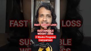 FAST WEIGHT LOSS vs SUSTAINABLE WEIGHT LOSS  2 Weeks Progress Comparison [upl. by Ahseiyt]