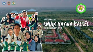 VIDEO PRESTASI SISWASISWI SMAN BANUA KALIMANTAN SELATAN BILINGUAL BOARDING SCHOOL 20212023 [upl. by Narmis445]